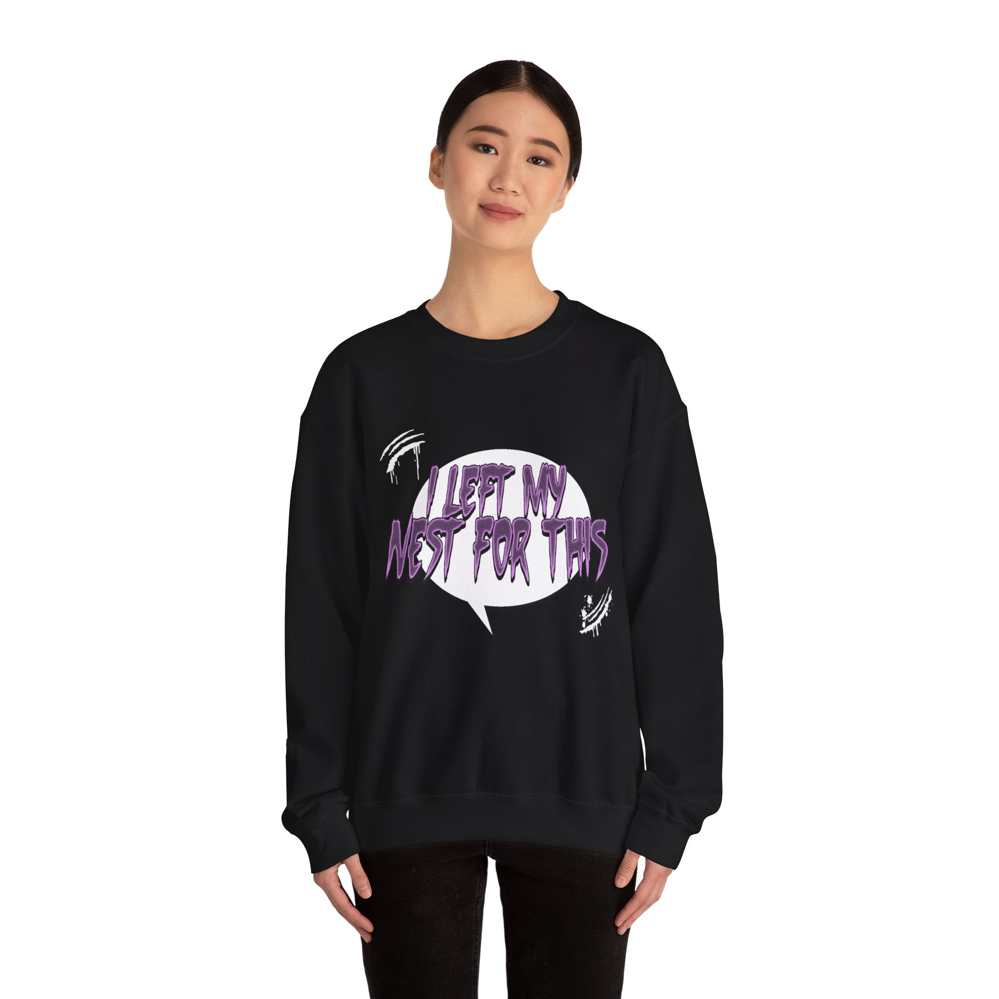 I Left My Nest For This Crewneck Sweatshirt
